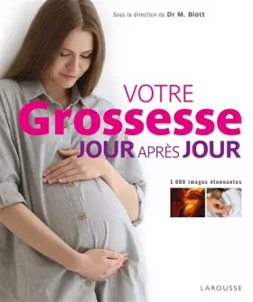 Couverture du produit · Votre grossesse jour après jour