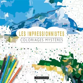 Couverture du produit · Les Impressionnistes coloriages mystères