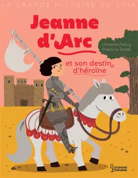 Couverture du produit · Jeanne d'Arc et son destin d'heroïne