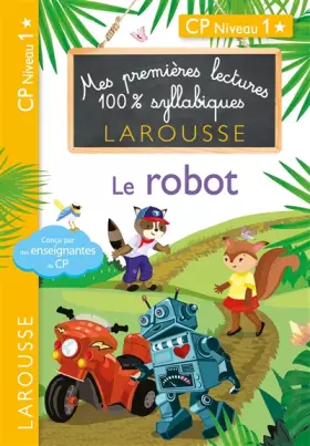 Couverture du produit · Premières lectures 100 % syllabiques larousse - Le robot