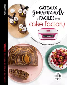 Couverture du produit · Gâteaux gourmands et faciles avec cake factory