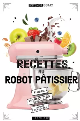 Couverture du produit · Recettes au robot pâtissier