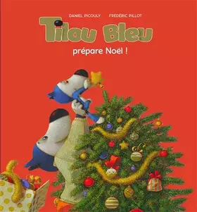 Couverture du produit · Tilou bleu prépare Noël