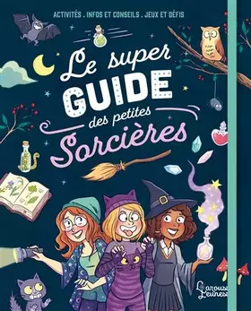 Couverture du produit · Le super guide des petites sorcières