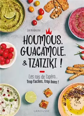 Couverture du produit · Houmous, guacamole & tzatziki !
