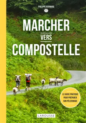 Couverture du produit · Marcher vers Compostelle