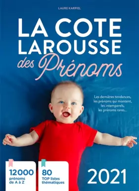 Couverture du produit · La cote Larousse des prénoms 2021