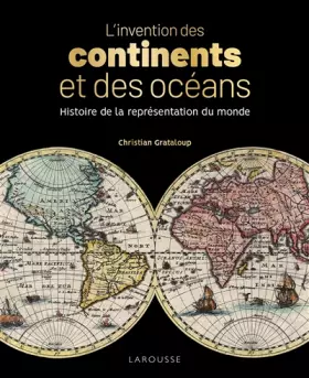 Couverture du produit · L'invention des continents et des océans