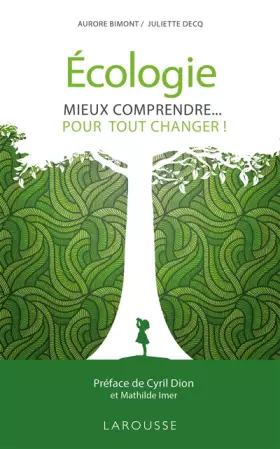 Couverture du produit · Écologie, mieux comprendre pour tout changer !