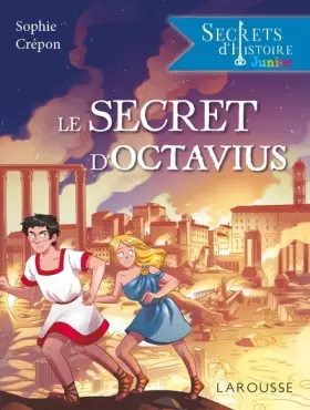 Couverture du produit · Secrets d'histoire junior - Le secret d'Octavius