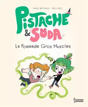 Couverture du produit · Pistache & Soda - La pommade Gros-Muscles