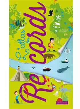 Couverture du produit · L'Atlas Larousse des records