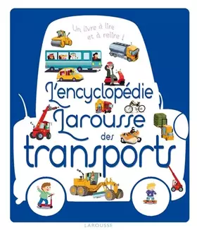 Couverture du produit · L'encyclopédie Larousse des transports