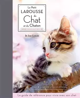 Couverture du produit · Le petit Larousse du chat et du chaton