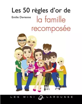 Couverture du produit · Les 50 règles d'or de la famille recomposée