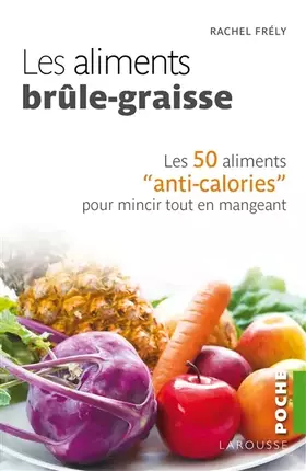Couverture du produit · Les aliments brûle-graisse