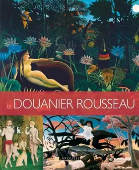 Couverture du produit · LE DOUANIER ROUSSEAU