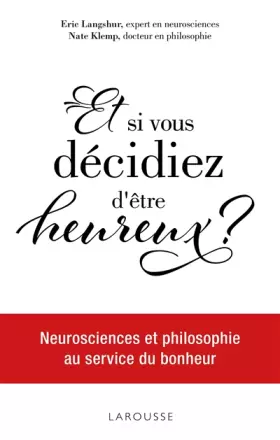 Couverture du produit · Et si vous décidiez d'être heureux