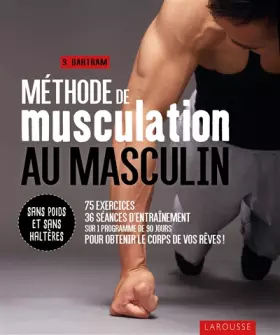 Couverture du produit · Méthode de musculation au masculin: Sans poids et sans haltères