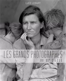 Couverture du produit · Les grands photographes du XXe siècle