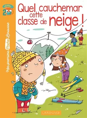 Couverture du produit · Quel cauchemar cette classe de neige !