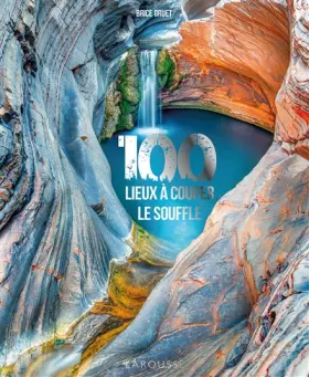 Couverture du produit · 100 lieux à vous couper le souffle