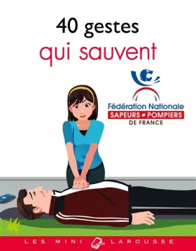 Couverture du produit · Les 40 gestes qui sauvent