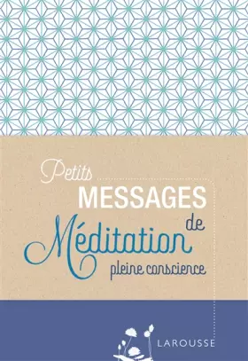 Couverture du produit · Petits messages de méditation pleine conscience