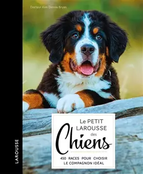 Couverture du produit · Le Petit Larousse des chiens