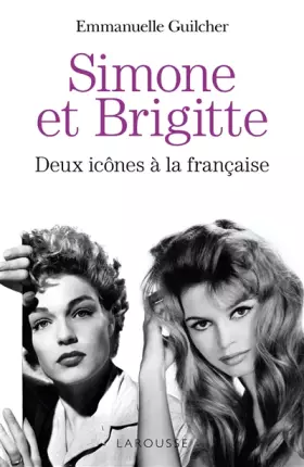 Couverture du produit · Brigitte et Simone : deux icônes à la française