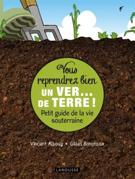 Couverture du produit · Vous reprendrez bien un ver... de terre !