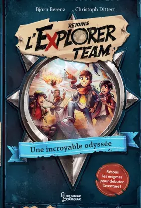 Couverture du produit · Explorer Team - Une incroyable odyssée