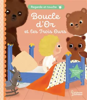 Couverture du produit · Regarde et touche - Boucle d'or et les trois ours