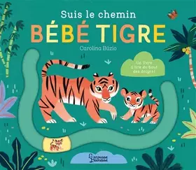 Couverture du produit · Suis le chemin bébé tigre
