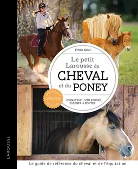 Couverture du produit · Petit Larousse du cheval et du poney