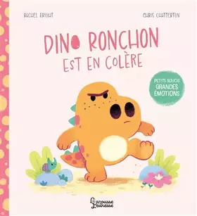 Couverture du produit · Dino Ronchon est en colère