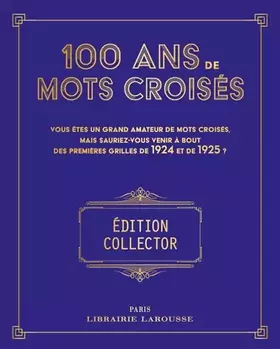 Couverture du produit · 100 ans de Mots Croisés