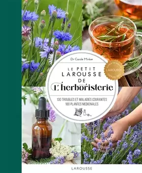 Couverture du produit · Le Petit Larousse de l'herboristerie