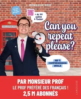 Can you repeat please ? - Monsieur Prof, Elodie COURCERAND