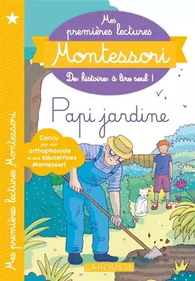 Couverture du produit · Mes premières lectures MONTESSORI - Papi jardine