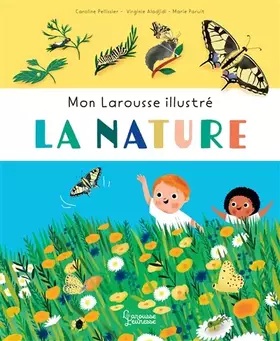 Couverture du produit · Mon Larousse Illustré - La nature