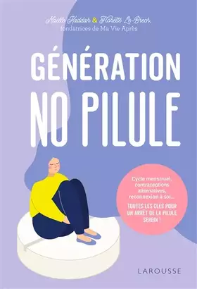 Couverture du produit · Génération No Pilule