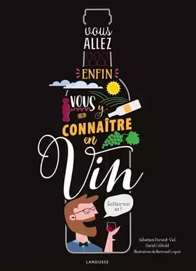 Couverture du produit · Vous allez enfin vous y connaître en vin