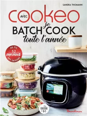 Couverture du produit · Je batch cook toute l'année avec Cookeo