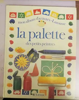 Couverture du produit · La palette des petits peintres