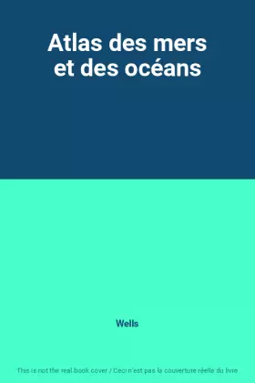 Couverture du produit · Atlas des mers et des océans