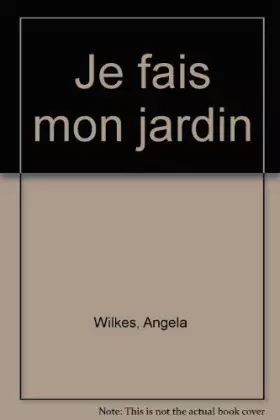 Couverture du produit · Je fais mon jardin