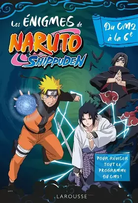 Couverture du produit · Naruto Shippuden - Enigmes du CM2 à la 6e