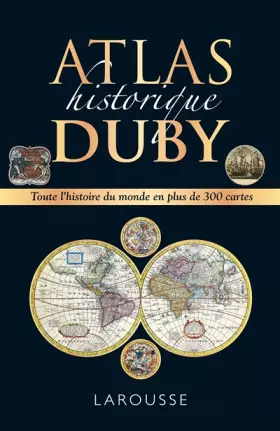 Georges Duby - Atlas historique Duby