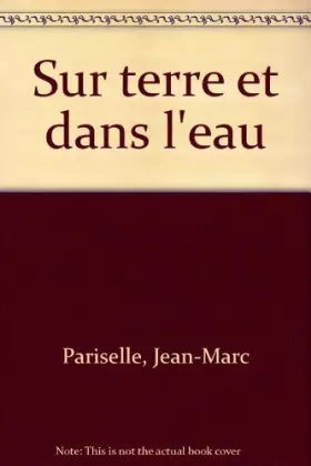 Couverture du produit · Sur terre et dans l'eau